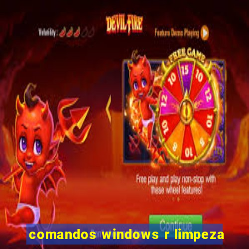 comandos windows r limpeza